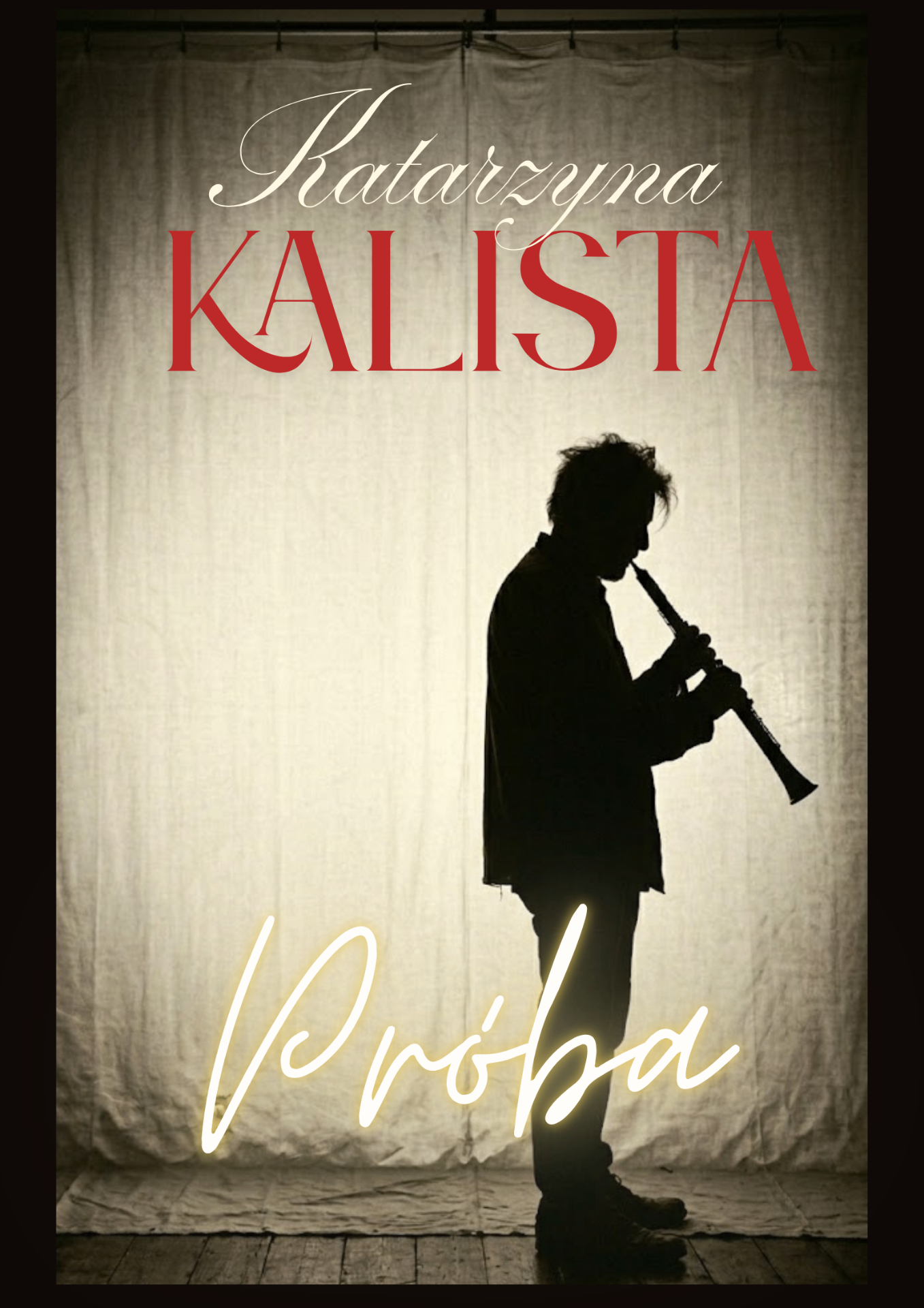 Plakat jednoaktówki „Próba" Katarzyny Kalisty